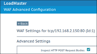 Screenshot of the Progress Kemp LoadMaster web UI with the WAF option “Inspect HTTP POST Request Bodies” enabled