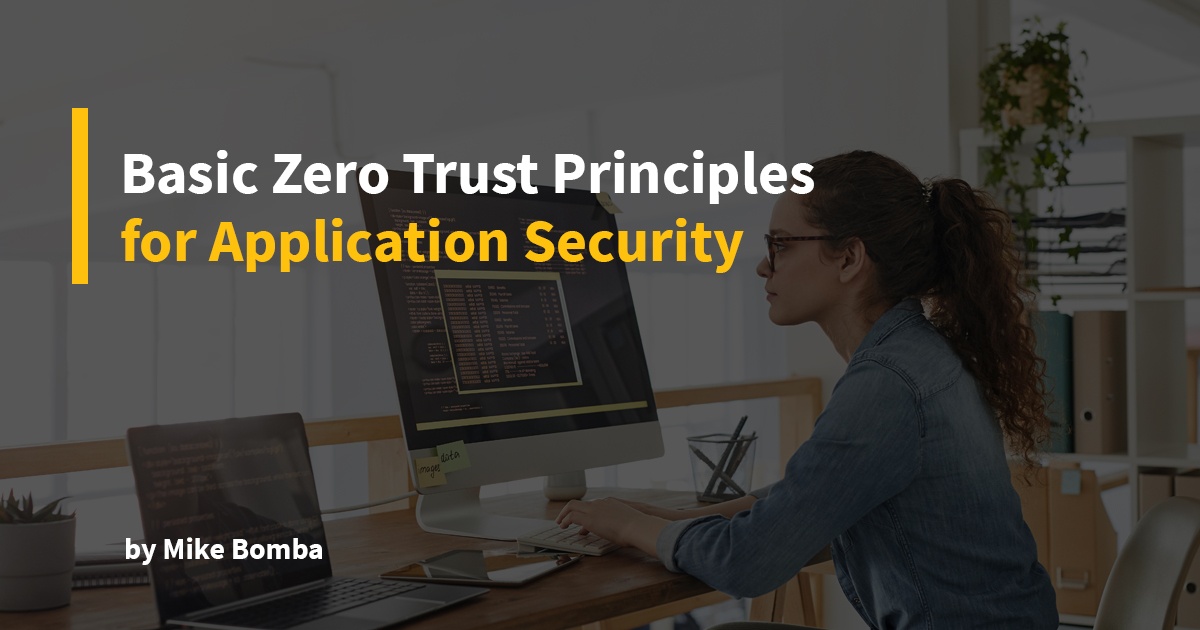 Basic Zero Trust Principles for Application Security - Load Balancers ...